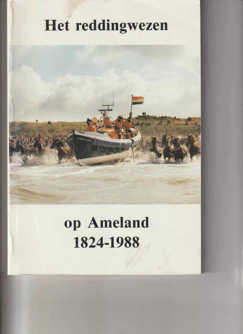 BLAAK, JAN A - Het reddingwezen op Ameland 1824-1988.