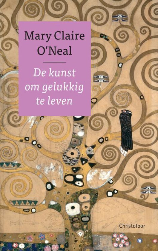 Mary Claire O'Neal - De kunst om gelukkig te zijn