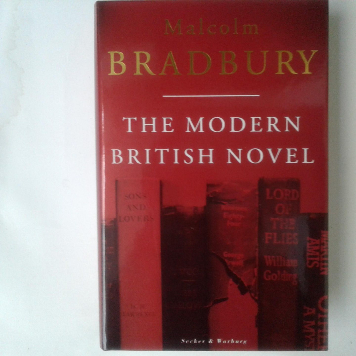Bradbury, Malcolm - The Modern British Novel