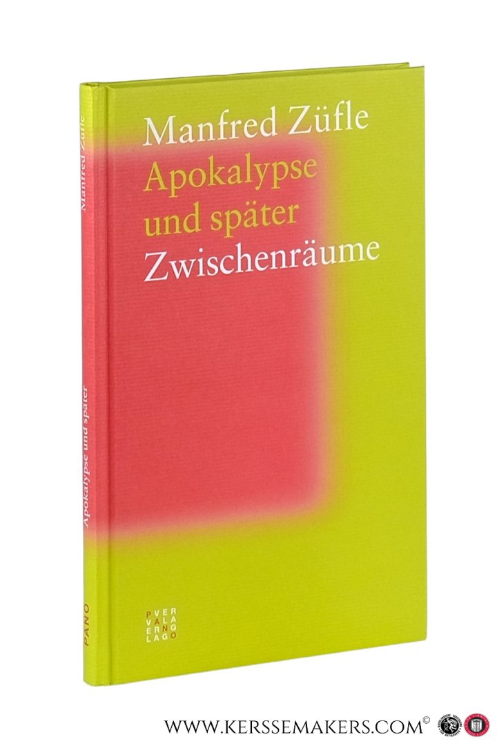 Züfle, Manfred. - Apokalypse und später. Zwischenräume.