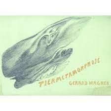 Wagner, Gerard - Tiermetamorphose