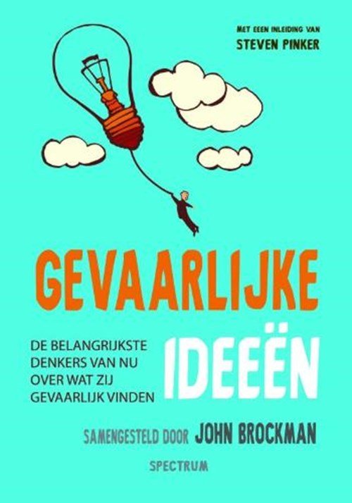 John Brockman - Gevaarlijke ideeën