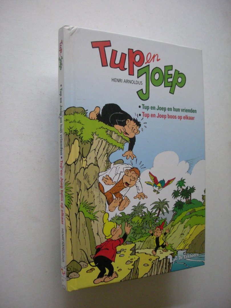 Arnoldus, Henri - Tup en Joep en hun vrienden / Tup en Joep boos op elkaar