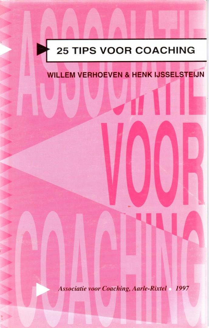 Verhoeven, Willem en IJsselstein, Henk - 25 tips voor coaching