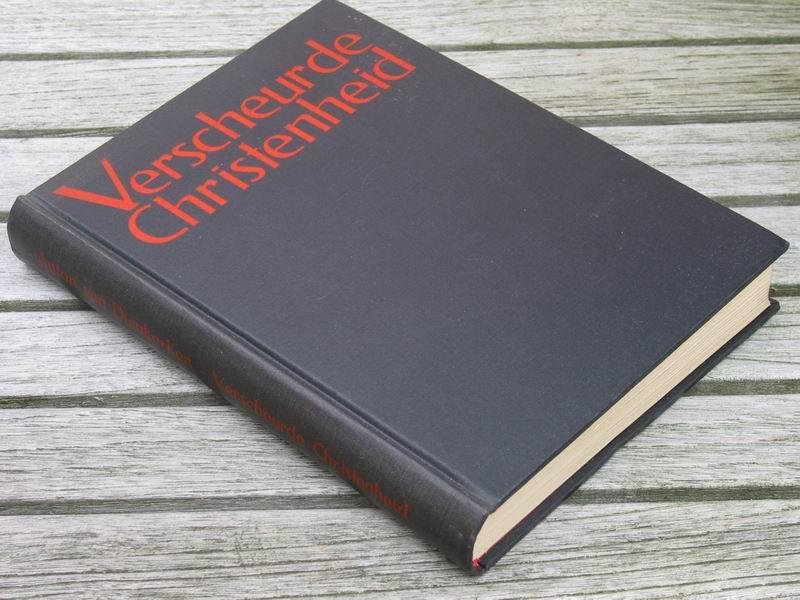 Duinkerken A. v. - Verscheurde christenheid