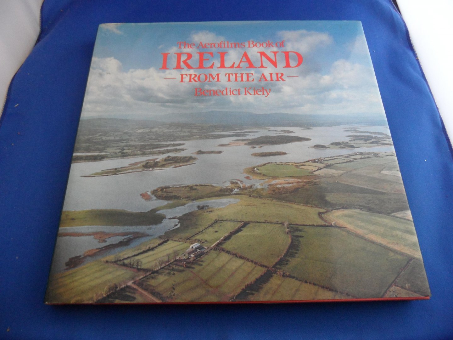 Kiely, Benedict - The Aerofilms book of Ireland