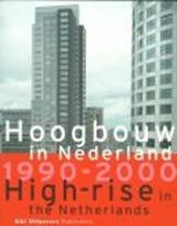 Hoogbouw in Nederland 1990-2000 - High-rise in the Netherlands