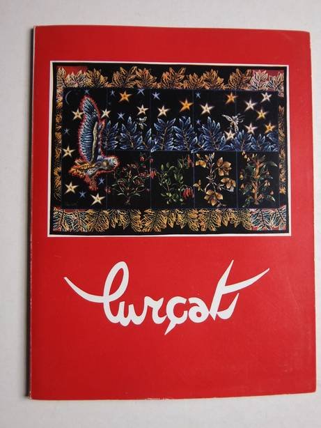 Betz, Alfred. - Jean Lurçat. Tapisseries-Gouaches-Poteries. 23 Juin- 15 Septembre 1962.