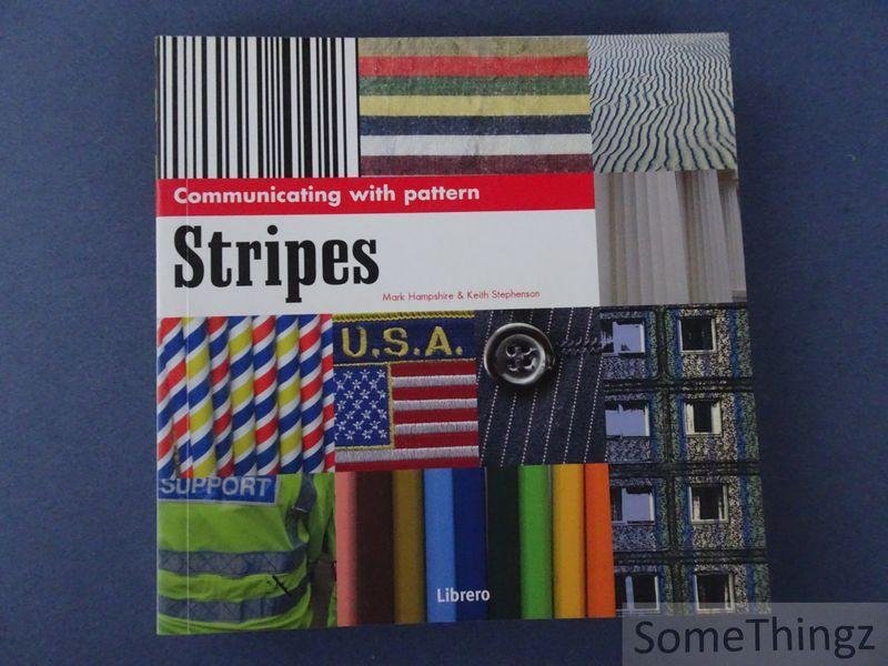 Keith Stephenson, Mark Hampshire. - Stripes: communicating with pattern.