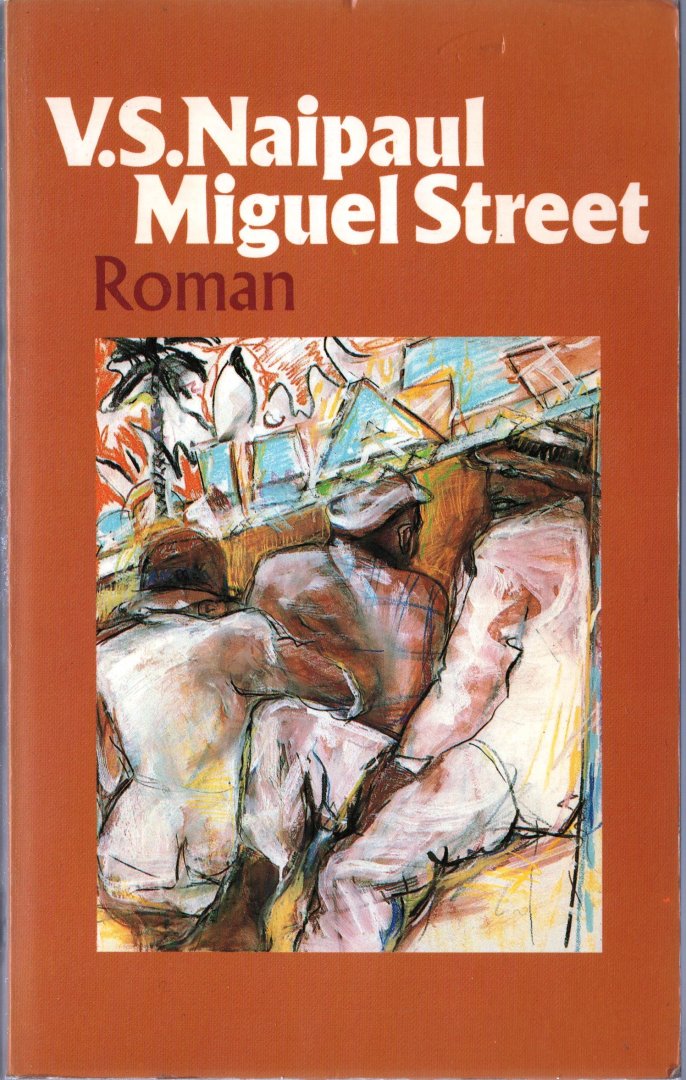 Naipaul, V. S. - Miguel Street (1959)