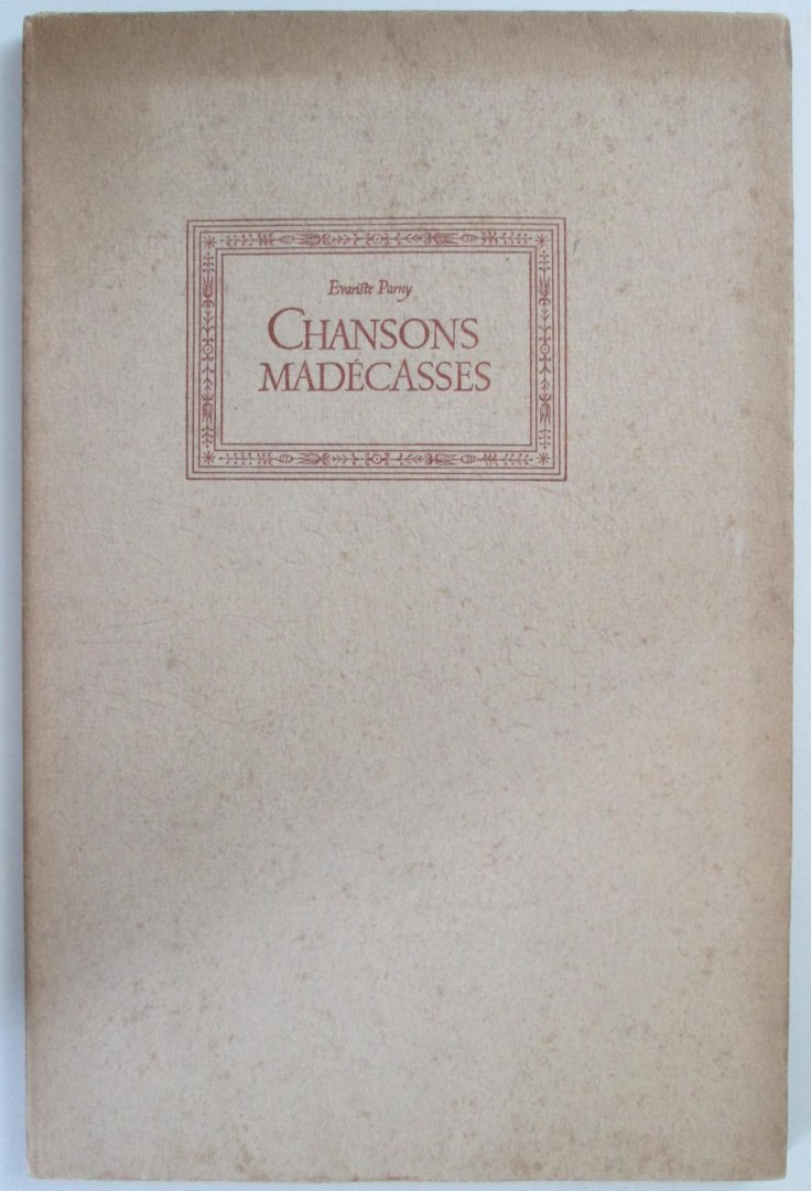 Evariste Parny, Ills by Bertram Weihs. - Chansons Madécasses. Traduites en francais par Évariste Parny.  Limited edition nr. 136 of 800 numbered copies