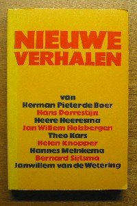 de Boer/Dorrestijn/Heeresma/Holsbergen/Kars/Knopper/Meinkema/Sijtsma/vd Wetering - Nieuwe verhalen