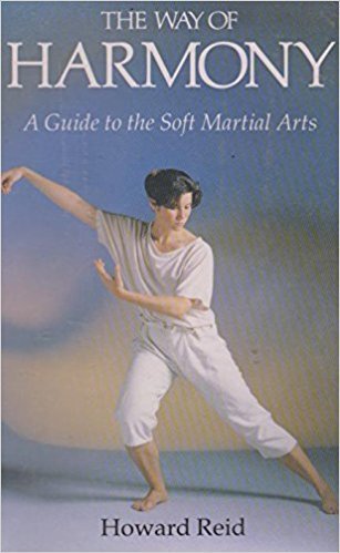 Reid Howard - The Way of Harmony: A Guide to Self-Knowledge Through the Arts