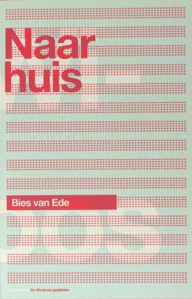 Ede, Bies van. - Naar huis.