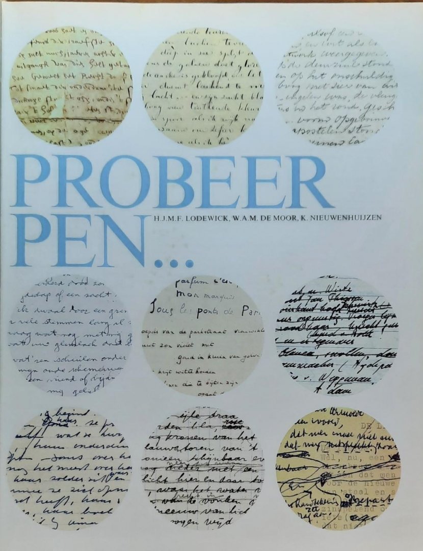 LODEWICK Fernand, DE MOOR Wam, NIEUWENHUIJZEN Kees - Ik probeer mijn pen... Atlas van de Nederlandse letterkunde (1ste druk)