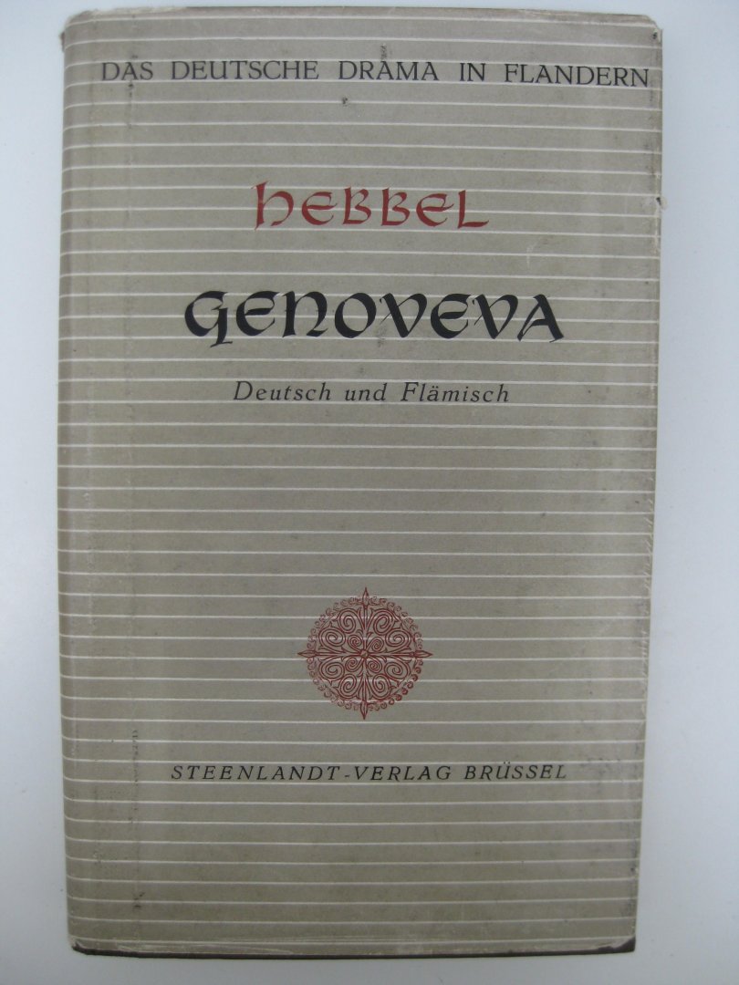 Hebbel - Genoveva. Deutsch und Flämisch.