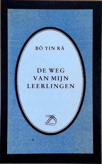 Ra, Bo Yin - DE WEG VAN MIJN LEERLINGEN.