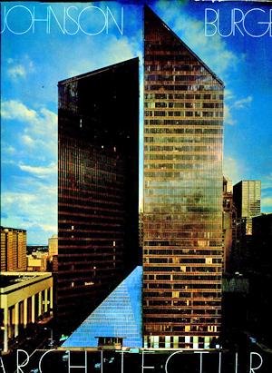 Nory Miller - JOHNSON BURGEE: ARCHITECTURE - The buildings and projects of Philip Johnson and John Burgee