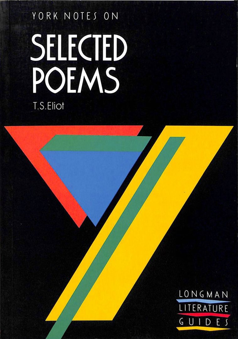 Herbert, Michael - York notes on selected poems. T.S. Eliot