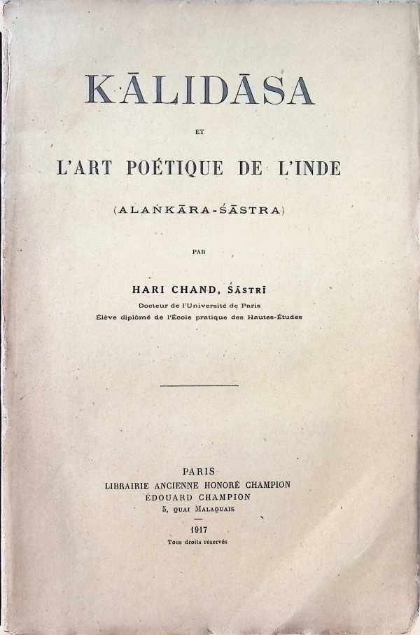 Hari Chand, Sastri - Kalidasa et L'Art poétique de l'Inde  ( Alankara-sastra )