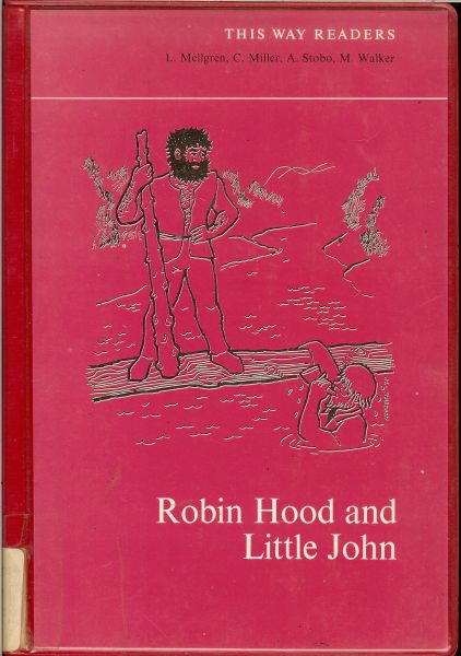 Mellgren, L. & Walker, M  en A. Stobo met M. Walker - This way readers: Robin Hood and Little John and other short stories  .. Engelstalig schoolboekje met opgaven