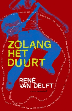 Delft, R. van - Zolang het duurt