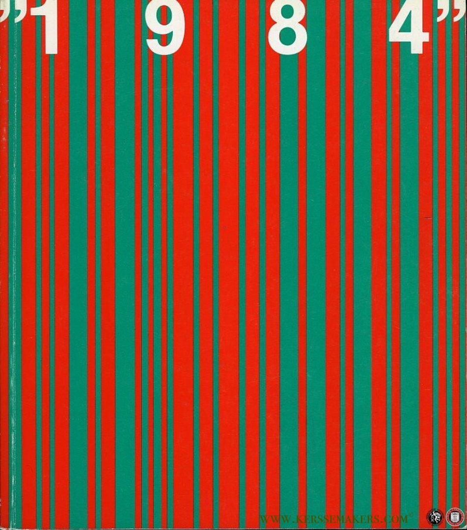 Orwell - 1984 - Orwell und die Gegenwart. Ausstellung der Wiener Festwochen im Museum des 20. Jahrhunderts vom 10.5 bis 8.7.1984, Museum moderner Kunst"