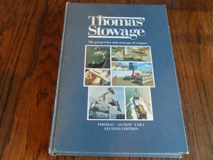 Thomas, R.E; Thomas, O.O. - Thomas' stowage; the properties and stowage of cargoes. Second edition 1985