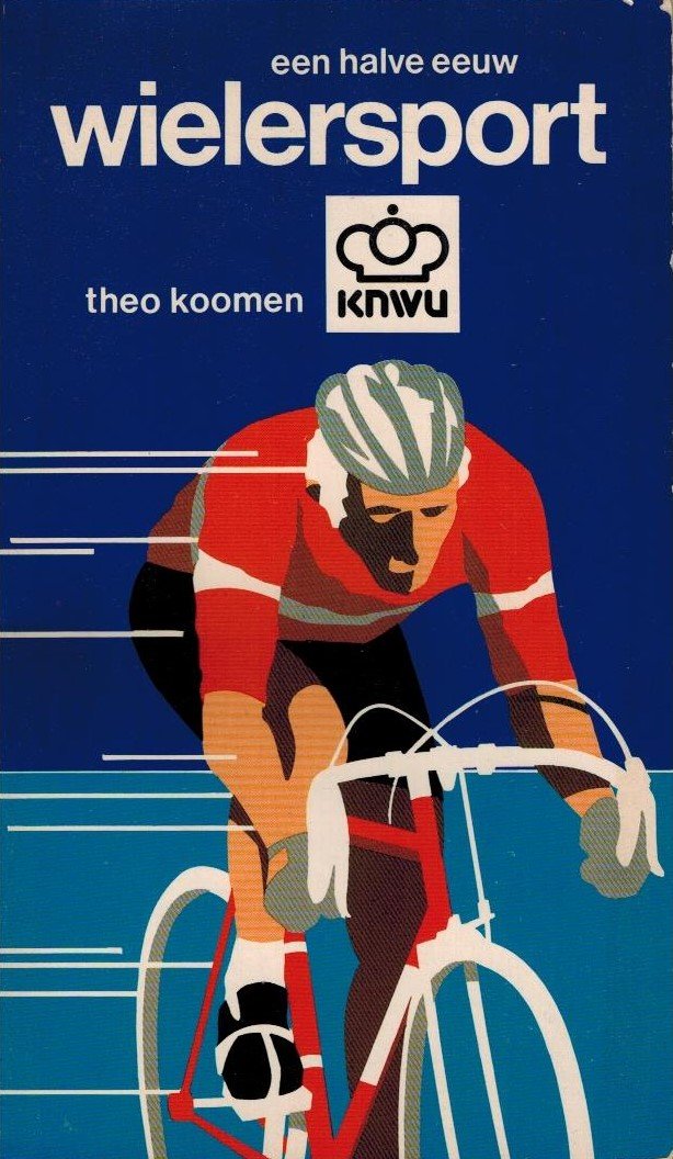 Theo Koomen - Een halve eeuw wielersport