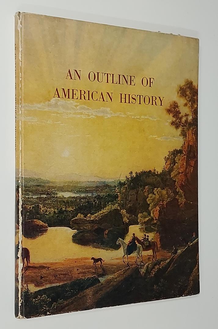  - An outline of American History