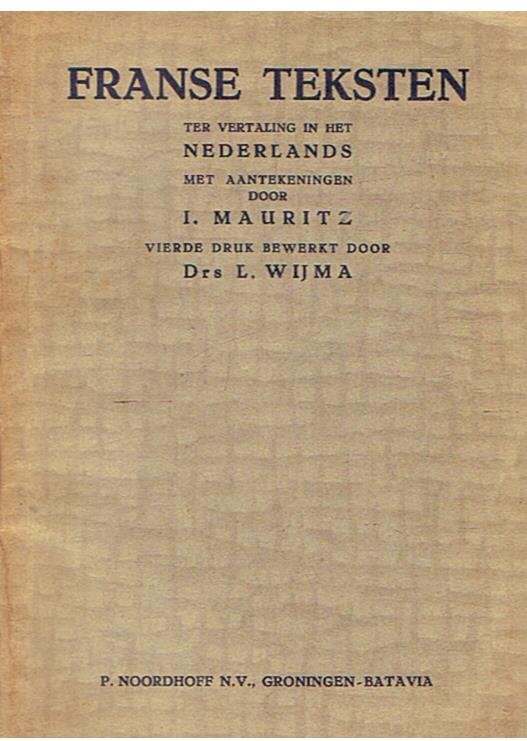 Mauritz, I. en bewerkt door Drs. L. Wijma - Franse teksten ter vertaling in het Nederlands