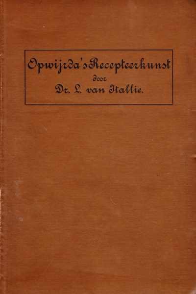 Dr. L. van Itallie - Opwijrda's algemeene en bijzondere recepteerkunst