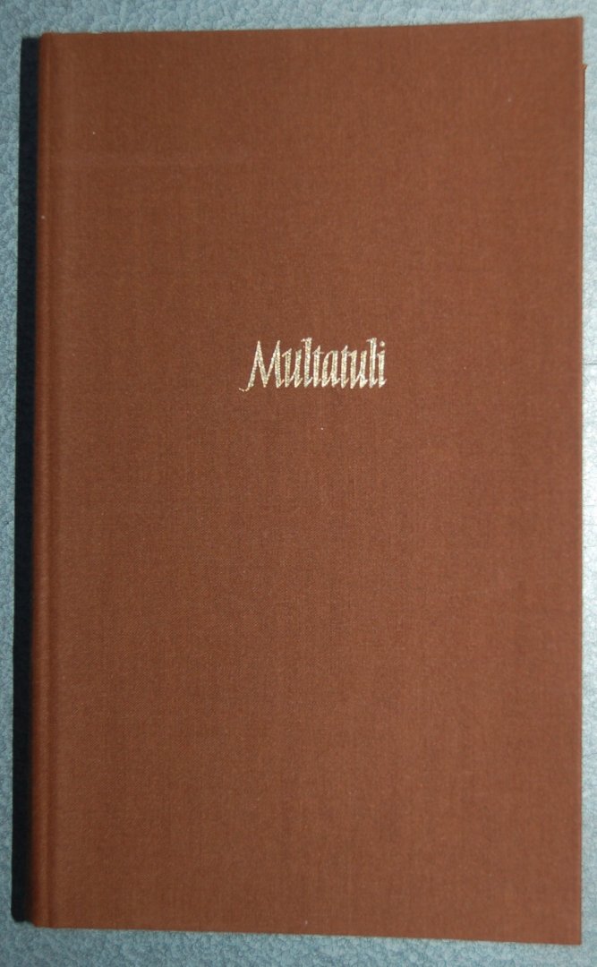Multatuli / Douwes Dekker, Eduard - Multatuli Volledige werken XVIII / deel 18 / Brieven en documenten uit de jaren 1875-1877