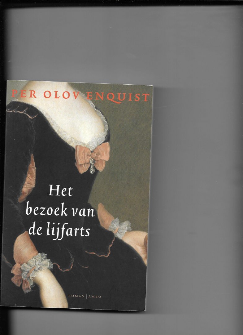 Enquist, Per Olov - Het bezoek van de lijfarts