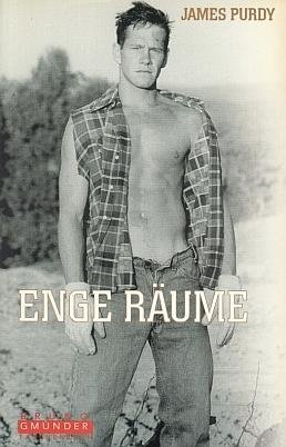 PURDY, James - Enge Räume. Aus dem Amerikanischen von Wolfgang Eisermann.