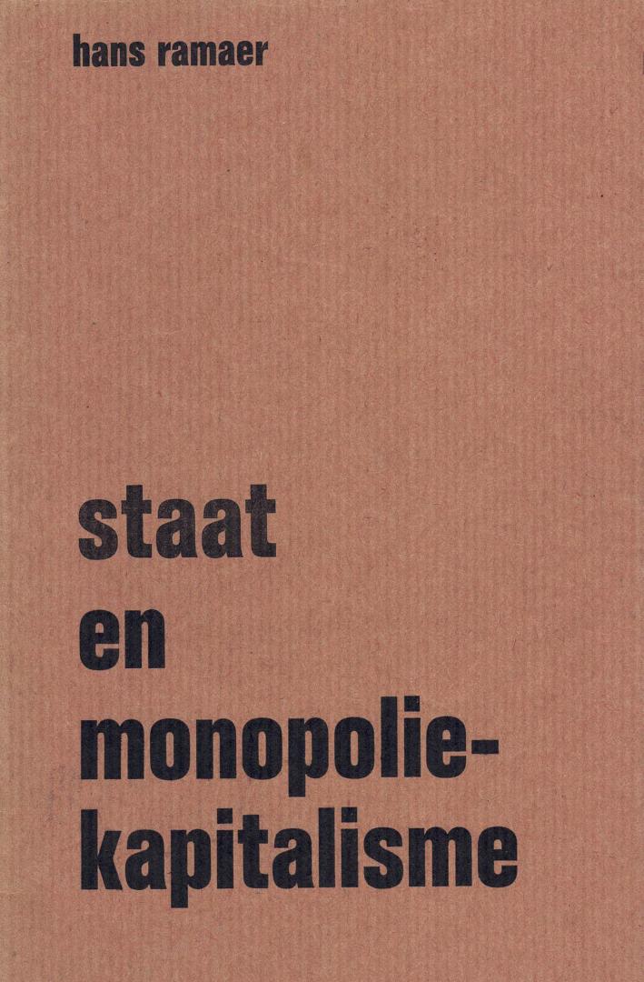Ramaer, Hans - Staat en monopolie-kapitalisme. Inhoud zie: