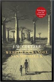 Coetzee, J.M. - Wereld en wandel van Michael K