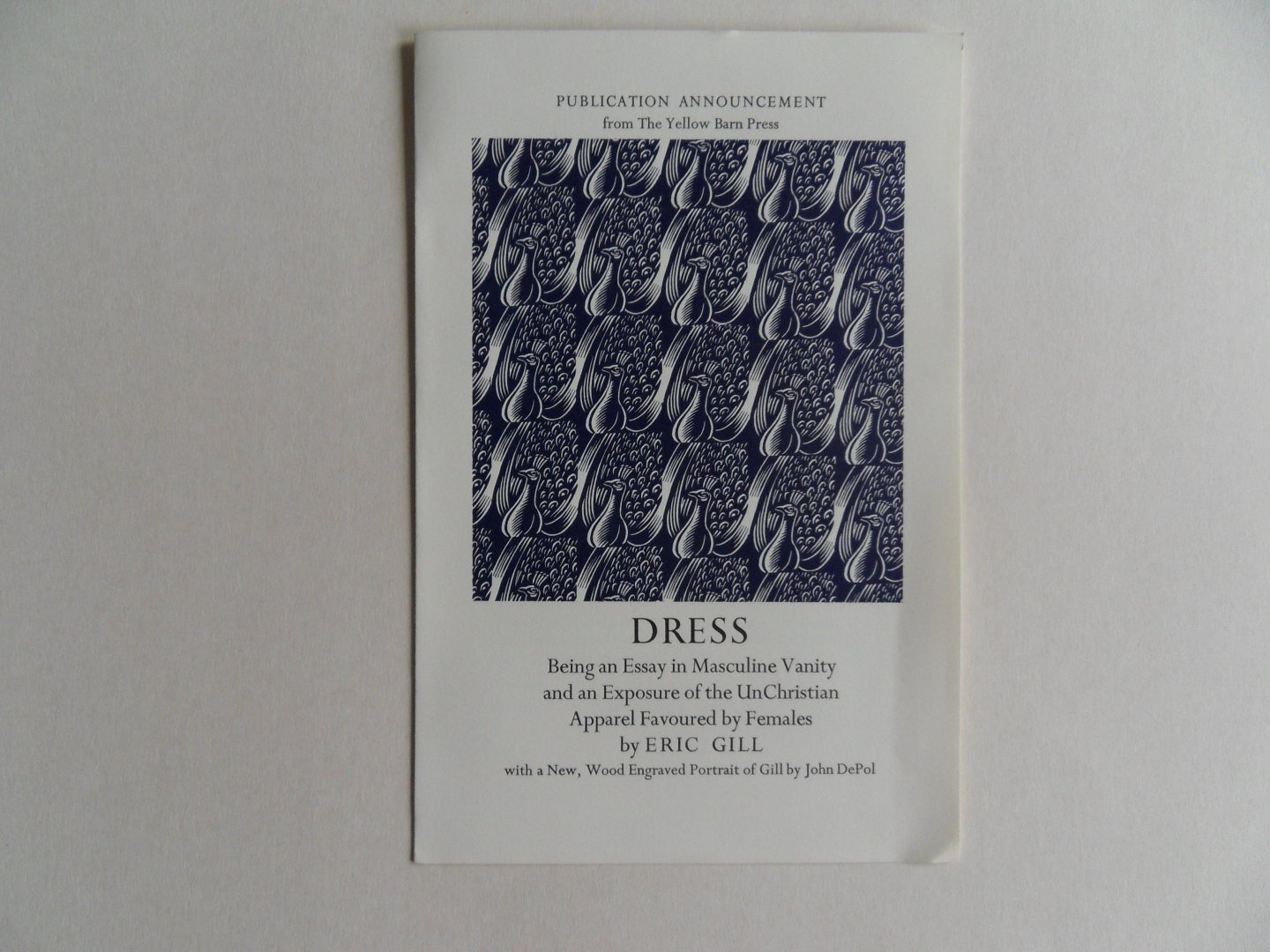 Gill, Eric. - Dress. - Being an Essay in Masculine Vanity and an Exposure of the UnChristian Apparel Favoured by Females [ Numbered: 69 / 200 ].