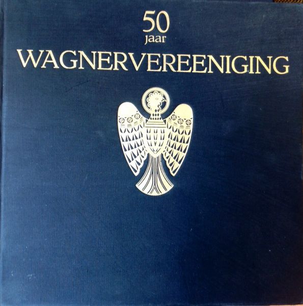 Comite der Vereeniging - Gedenkboek der Wagnervereeniging. Haar Geschiedenis In Beeld 1884-1934, uitgegeven tgv het 50 jarig bestaan