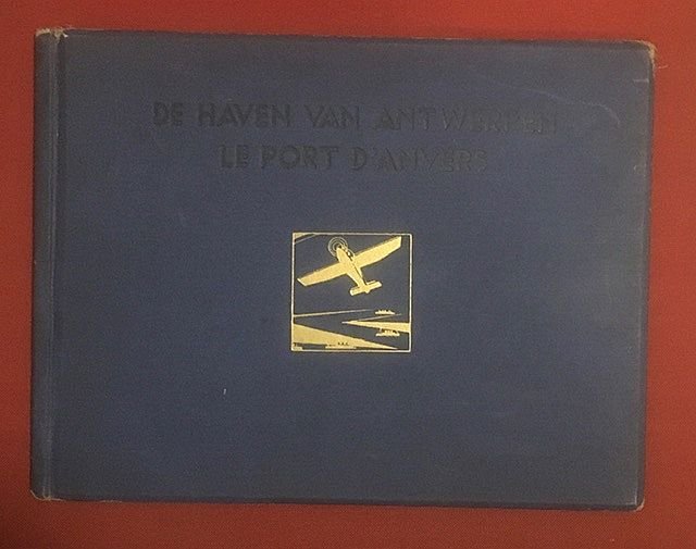 Haven - De haven van Antwerpen : een reeks luchtfotos = Le port d' Anvers : une serie de photos aeriennes