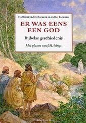 Jan Blokker, Jan Blokker jr. en Bas Blokker - Bijbelse geschiedenis ER WAS EENS EEN GOD  . Met platen van J.H. Isings.