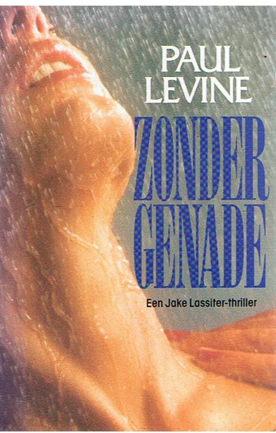 Levine, Paul - Zonder genade - een Jake Lassiter thriller