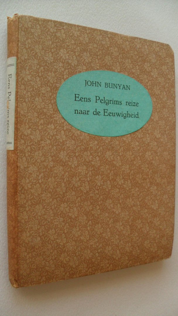 Bunyan John - Een Pelgrims reize naar de Eeuwigheid