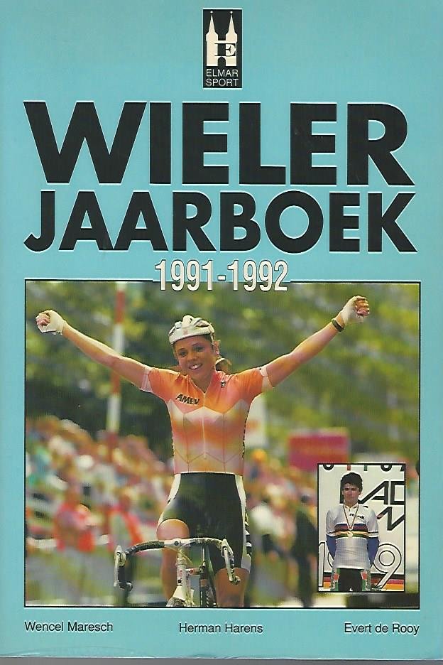 Harens, Herman / Maresch, Wencel / Rooij, Evert de - Wielerjaarboek 1991-1992