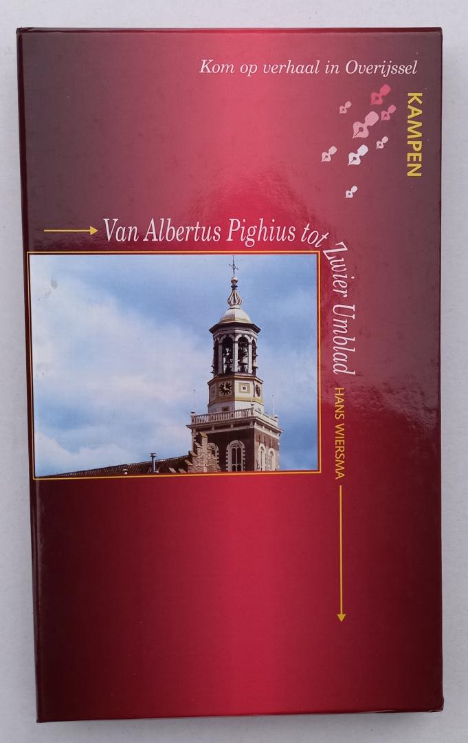 Wiersma, Hans (eindredactie) - Van Albertus Pighius tot Zwier Umblad (Een literaire wandeling door Kampen). In cassette