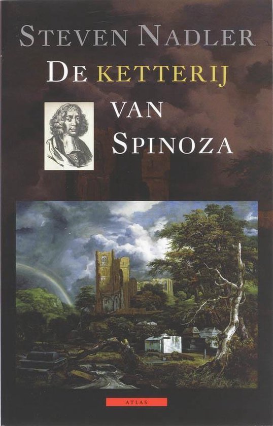 Steven Nadler - De Ketterij Van Spinoza