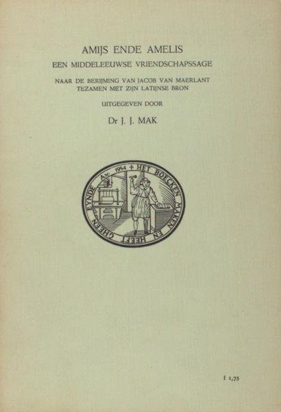 Maerlant, Jacob van. - Amijs ende Amelis. Een middeleeuwse vriendschapssage.
