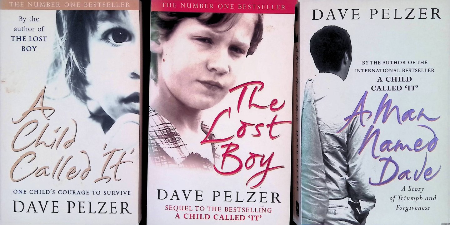 Pelzer, Dave - A child called "it"; The Lost Boy; A Man Named Dave (3 volumes)