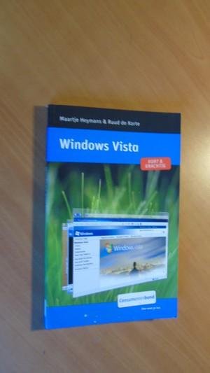 Heymans, M; Korte, R de. - Windows Vista. Kort & krachtig