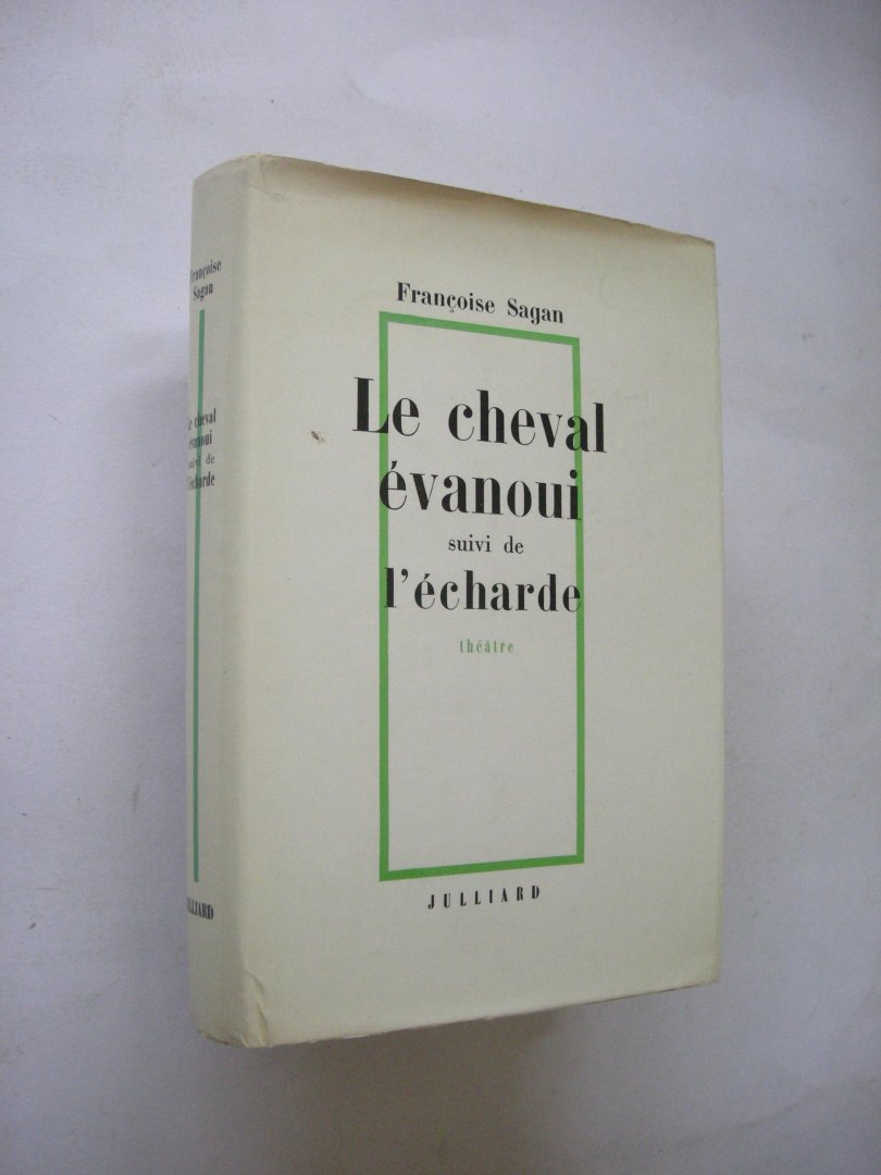 Sagan, Francoise - Le cheval evanoui suivi de L'echarde